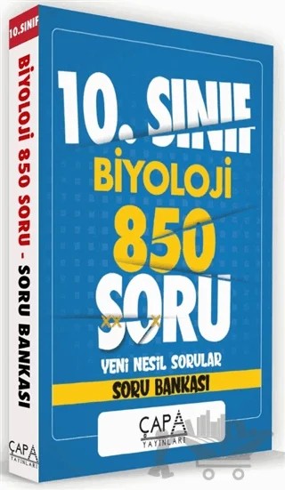 10. Sınıf Biyoloji 850 Soru Yeni Nesil Sorular - Soru Bankası – Kolektif – Çapa Yayınları kitap kapağı