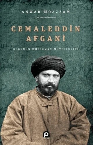 Cemaleddin Afgani – Anwar Moazzam – Pınar Yayınları kitap kapağı