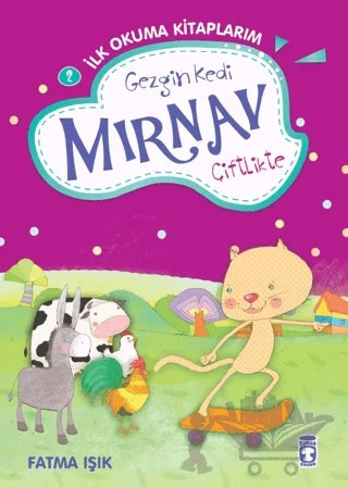 Gezgin Kedi Mırnav Çiflikte – Fatma Işık – Timaş Çocuk kitap kapağı