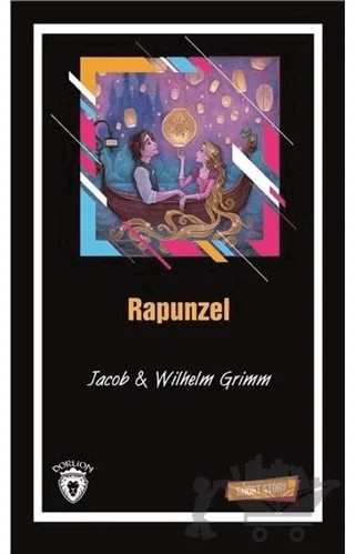 Rapunzel Short Story – Jacob Grimm, Wilhelm Grimm – Dorlion Yayınları kitap kapağı