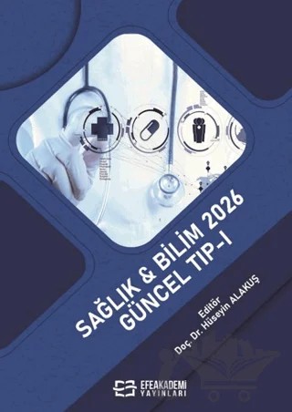 Sağlık & Bilim 2026: Güncel Tıp - I – Kolektif – Efe Akademi Yayınları kitap kapağı