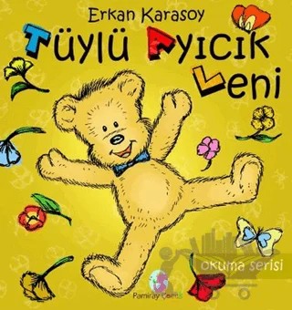 Tüylü Ayıcık Leni – Erkan Karasoy – Pamiray Çocuk kitap kapağı