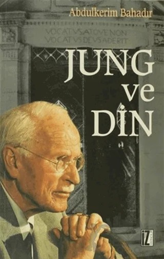Jung ve Din – Abdülkerim Bahadır – İz Yayıncılık kitap kapağı