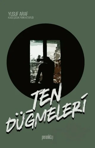 Ten Düğmeleri – Yusuf Araf – Peron Kitap kitap kapağı