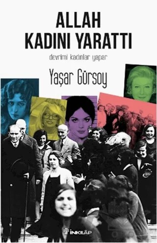 Allah Kadını Yarattı – Yaşar Gürsoy – İnkılap Kitabevi kitap kapağı