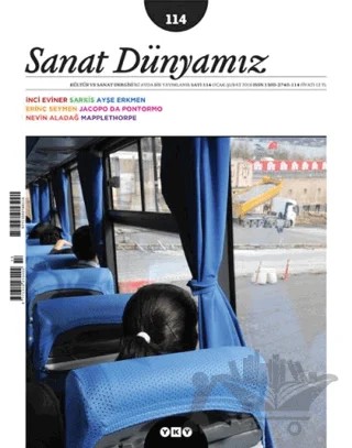 Sanat Dünyamız Üç Aylık Kültür ve Sanat Dergisi Sayı: 114 – Yapı Kredi Yayınları kitap kapağı