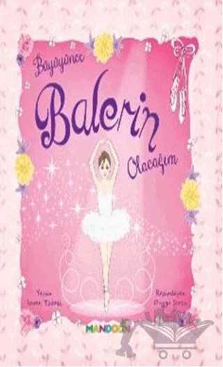 Büyüyünce Balerin Olacağım – İmren Tübcil – Mandolin Yayınları kitap kapağı
