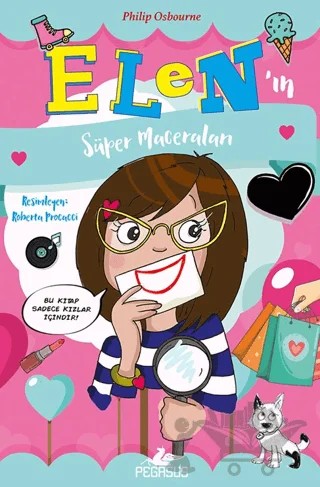 Elen'in Süper Maceraları – Philip Osbourne – Pegasus Çocuk Yayınları kitap kapağı