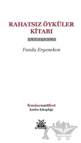 Rahatsız Öyküler Kitabı – Funda Ergenekon – Artshop Yayıncılık kitap kapağı