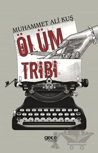 Ölüm Tribi – Muhammet Ali Kuş – Gece Kitaplığı kitap kapağı