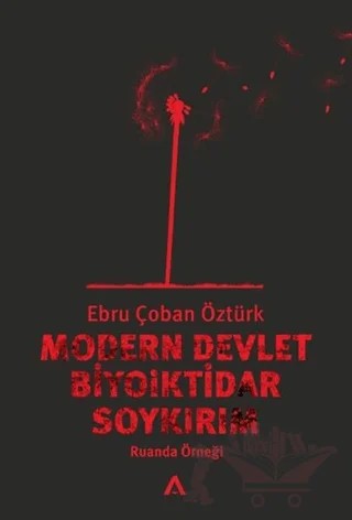 Modern Devlet, Biyoiktidar ve Soykırım – Ebru Çoban Öztürk – Adres Yayınları kitap kapağı