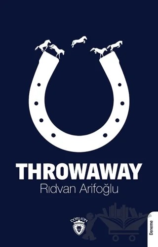 Throwaway – Rıdvan Arifoğlu – Dorlion Yayınları kitap kapağı