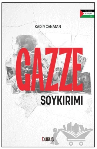 Gazze Soykırımı – Kadir Canatan – Duruş Yayınları kitap kapağı