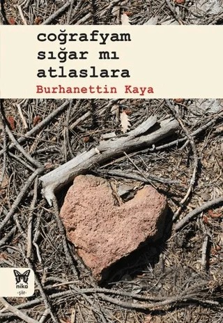 Coğrafyam Sığar mı Atlaslara – Burhanettin Kaya – Nika Yayınevi kitap kapağı
