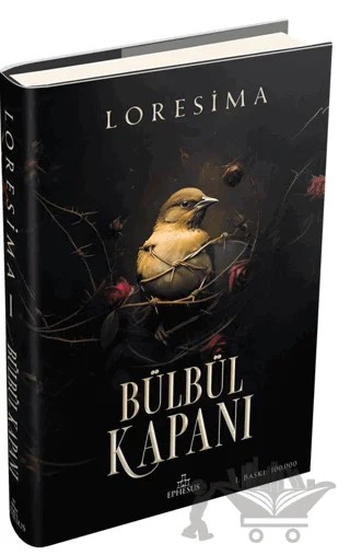 Bülbül Kapanı 1 – Loresima – Ephesus Yayınları kitap kapağı