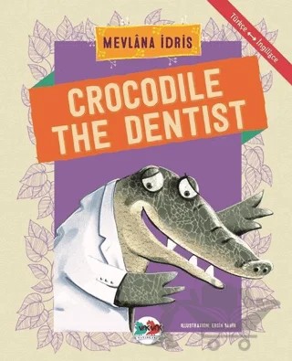 Crocodile The Dentist – Mevlana İdris – Vak Vak Yayınları kitap kapağı