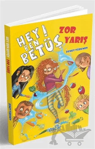 Hey Ben Betüş - Zor Yarış – Demet Türkmen – Harika Çocuk Yayınları kitap kapağı