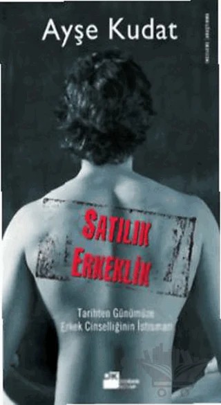 Satılık Erkeklik – Ayşe Kudat – Doğan Kitap kitap kapağı