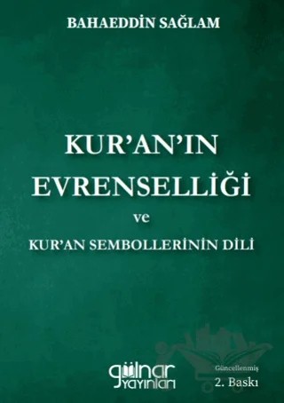 Kur’an’ın Evrenselliği Ve Kur’an Sembollerinin Dili – Bahaeddin Sağlam – Gülnar Yayınları kitap kapağı