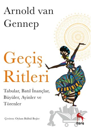 Geçiş Ritleri – Arnold van Gennep – Nora Kitap kitap kapağı