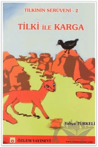 Tilki İle Karga – Yahya Türkeli – Özlem Yayınevi kitap kapağı