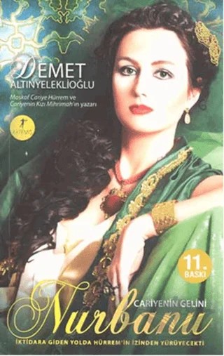 Cariyenin Gelini Nurbanu – Demet Altınyeleklioğlu – Artemis Yayınları kitap kapağı