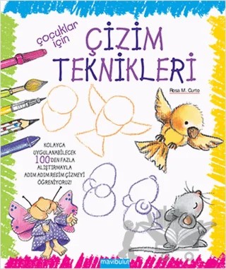 Çocuklar İçin Çizim Teknikleri – Rosa M. Curto – Mavibulut Yayınları kitap kapağı