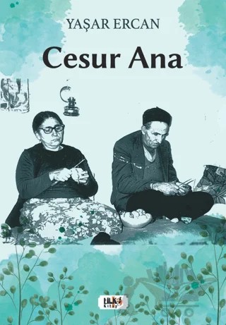 Cesur Ana – Yaşar Ercan – Tilki Kitap kitap kapağı