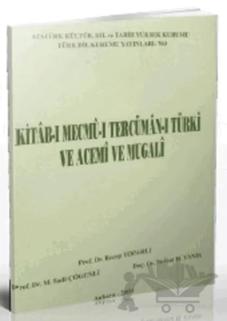 Kitab-ı Mecmu-ı Tercüman-ı Türki ve Acemi ve Mugali – M. Sadi Çögenli, Nevzat H. Yanık, Recep Toparlı – Türk Dil Kurumu Yayınları kitap kapağı