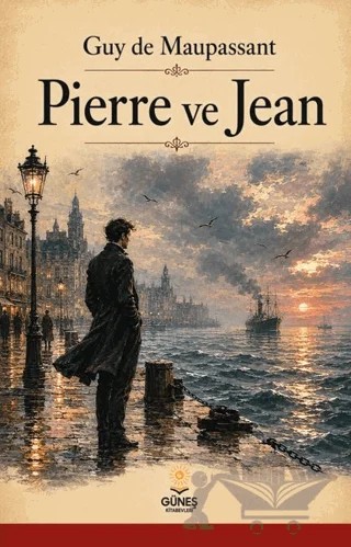 Pierre ve Jean – Guy de Maupassant – Güneş Kitabevleri Yayınları kitap kapağı