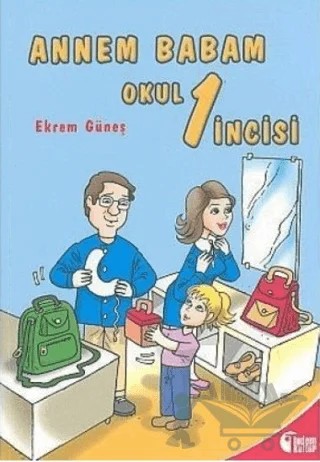 Annem Babam Okul 1 İncisi – Ekrem Güneş – Tudem Yayınları kitap kapağı