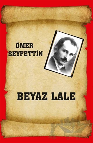 Beyaz Lale – Ömer Seyfettin – Serüven Yayınevi kitap kapağı