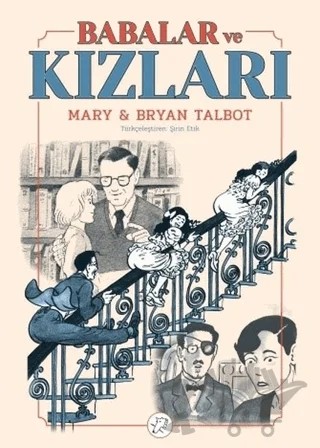 Babalar ve Kızları – Bryan Talbot, Mary M. Talbot – Desen Yayınları kitap kapağı