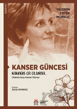 Kanser Güncesi – Yasemin Ertek Morkoç – DBY Yayınları kitap kapağı