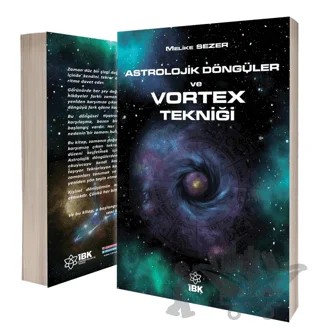 Astrolojik Döngüler ve Vortex Tekniği – Melike Sezer – İBK - İz Bırakan Kalemler kitap kapağı