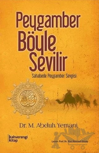 Peygamber Böyle Sevilir – Abduh Yemani – Kahverengi Kitap kitap kapağı