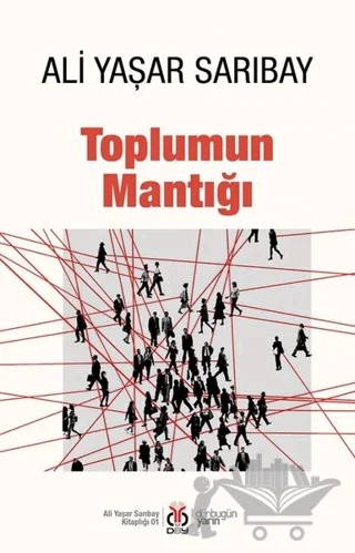 Toplumun Mantığı – Ali Yaşar Sarıbay – DBY Yayınları kitap kapağı