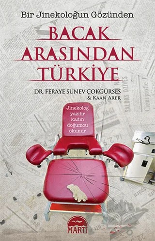 Bacak Arasından Türkiye – Feraye Sünev Çokgürses – Martı Yayınları kitap kapağı