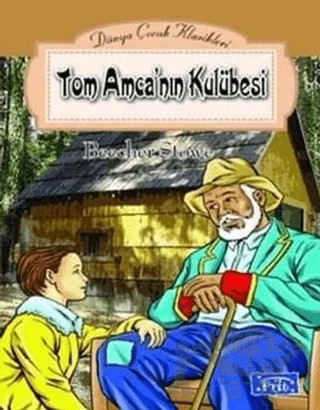 Tom Amca’nın Kulübesi – Harriet Beecher Stowe – Parıltı Yayınları kitap kapağı