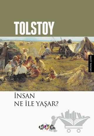 İnsan Ne İle Yaşar (Milli Eğitim Bakanlığı İlköğretim 100 Temel Eser) – Lev Nikolayeviç Tolstoy – Nar Genç kitap kapağı