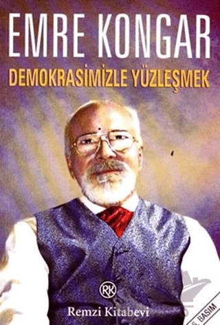 Demokrasimizle Yüzleşmek – Emre Kongar – Remzi Kitabevi kitap kapağı