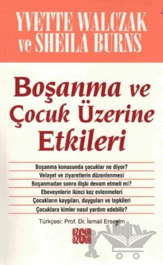 Boşanma ve Çocuk Üzerine Etkileri – Sheila Burns, Y. Walzcak – Özgür Yayınları kitap kapağı
