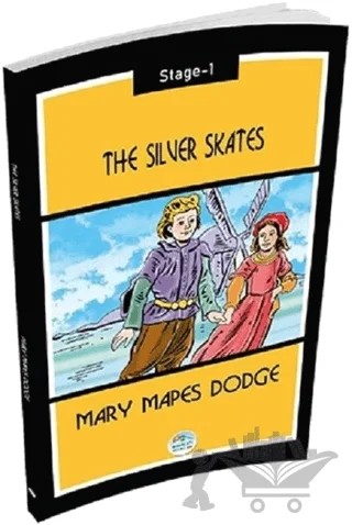 The Silver Skates (Stage-1) – Mary Mapes Dodge – Maviçatı Yayınları kitap kapağı