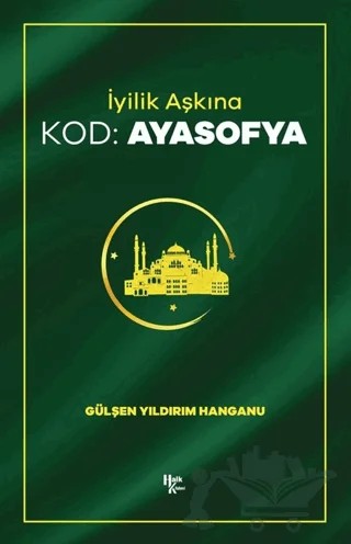 Kod: Ayasofya – Gülşen Yıldırım Hanganu – Halk Kitabevi kitap kapağı