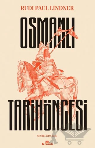 Osmanlı Tarih Öncesi – Rudi Paul Lindner – Kronik Kitap kitap kapağı