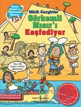 Minik Gezginler : Görkemli Mısır’ı Keşfediyor – John Malam – İş Bankası Kültür Yayınları kitap kapağı