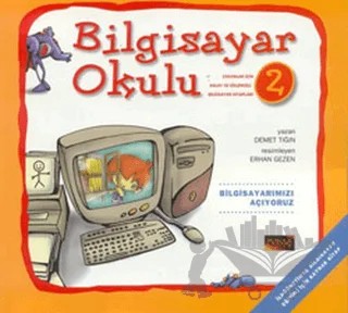 Bilgisayar Okulu 2 – Demet Tığın – Pusula Yayıncılık kitap kapağı