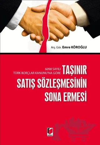 Taşınır Satış Sözleşmesinin Sona Ermesi – Emre Köroğlu – Adalet Yayınevi kitap kapağı