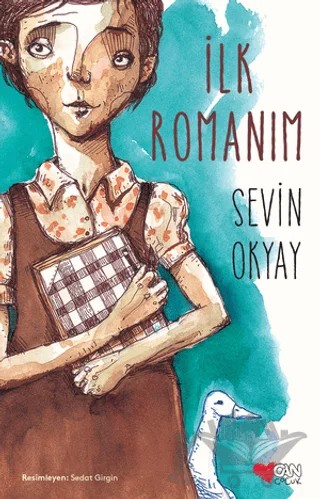 İlk Romanım – Sevin Okyay – Can Çocuk Yayınları kitap kapağı