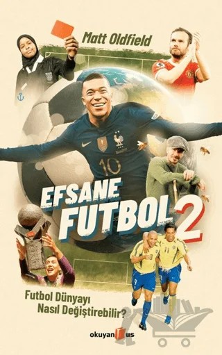 Efsane Futbol - 2 – Matt Oldfield – Okuyan Us Yayınları kitap kapağı
